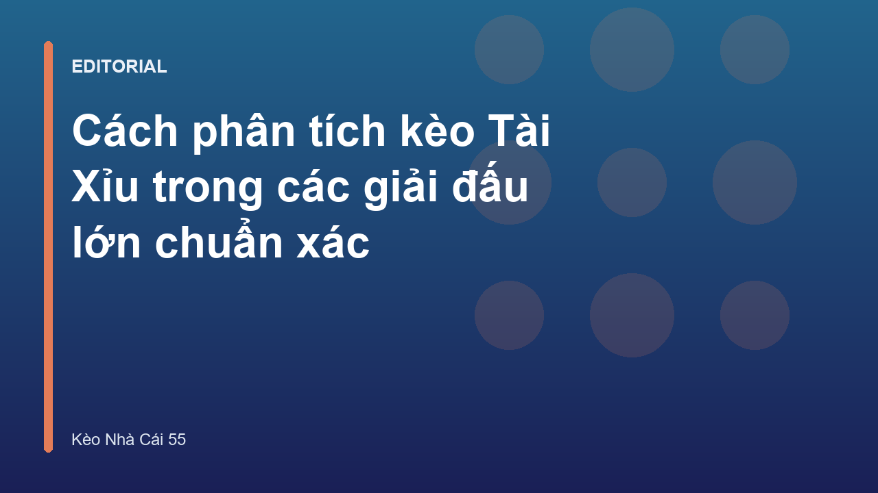 Phân tích kèo Tài Xỉu trong bóng đá